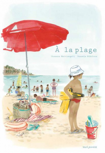 À la plage de Susanna Mattiangeli (Seuil)