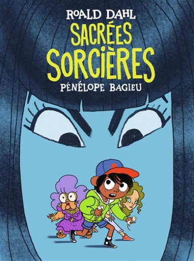 Sacrées sorcières de Pénélope Bagieu (Gallimard)