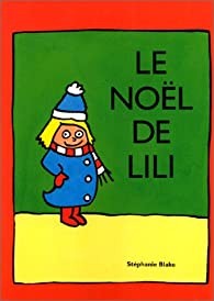 Le Noël de Lili, Stéphanie Blake