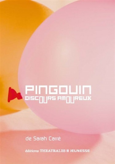 Pingouin (discours amoureux), Sarah Carré