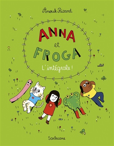 Anna et Froga, l'intégrale !