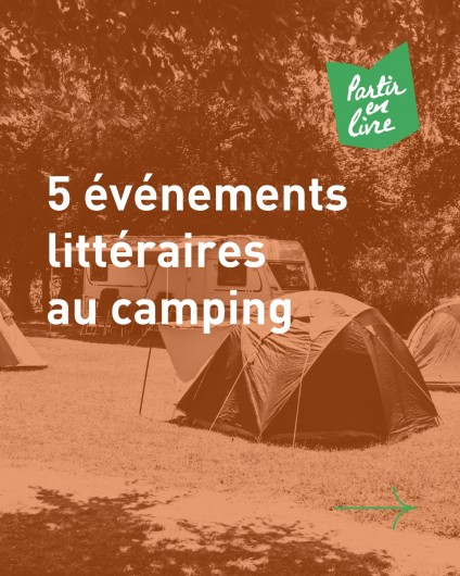 5 événements littéraires au camping