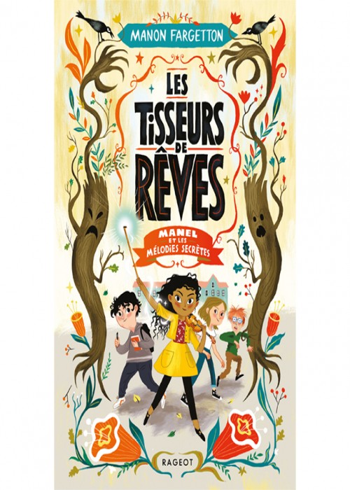 Les Tisseurs de rêves Manel et les mélodies secrètes Partir en Livre