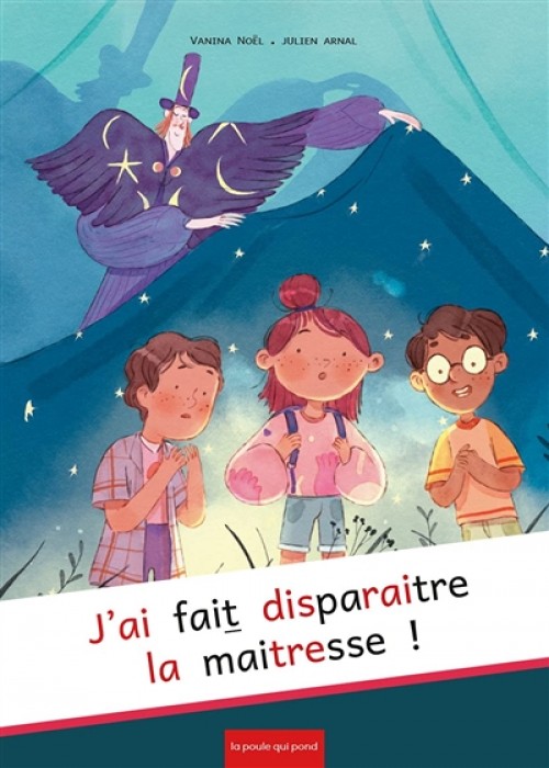 j'ai fait disparaître la maîtresse