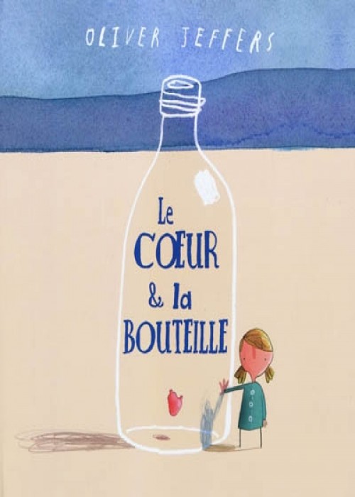 Le cœur et la bouteille, Oliver Jeffers
