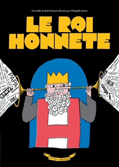 Le roi honnête, Kim Froissant, Théophile Sutter