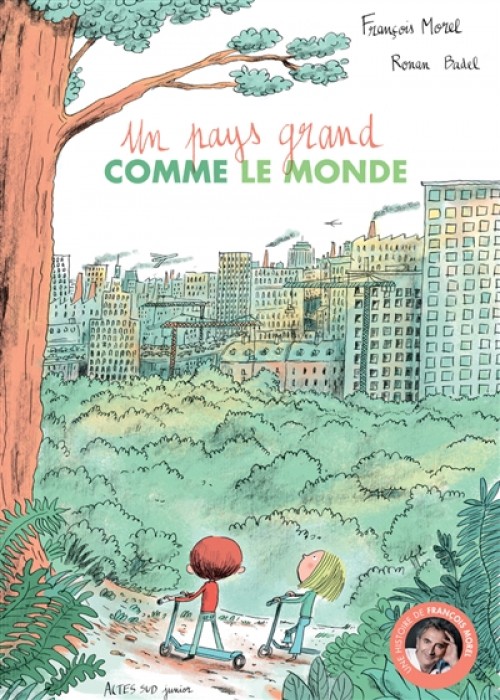 Un pays grand comme le monde, François Morel, Ronan Badel