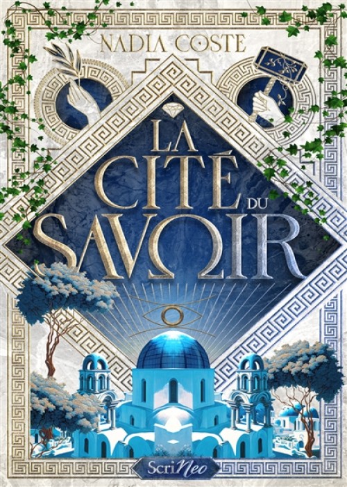 La cité du savoir, de Nadia Coste