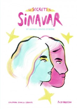 Les secrets de Sinavar et autres contes d'Irâne