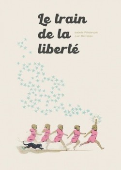 Le train de la liberté