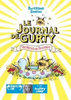 Le journal de Gurty 1 - Vacances en Provence