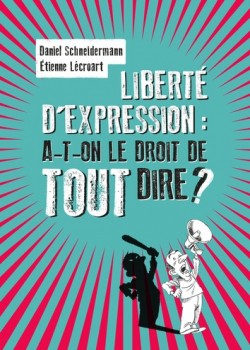 Liberté d'expression, a-t-on le droit de tout dire ? 