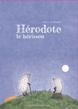 Hérodote, le hérisson, Jean-Luc Buquet
