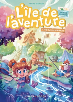 L’Île de l’aventure T01, Cap sur Bora-Borous - Mana Books