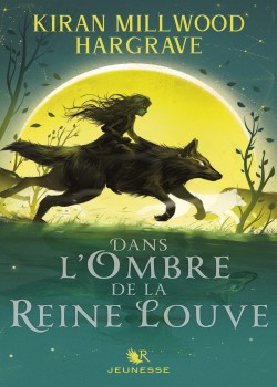 Dans l'ombre de la reine louve - Robert Laffont