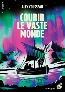 Couverture de "Courir le vaste monde"