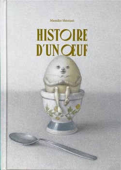 Couverture de "Histoire d'un oeuf"