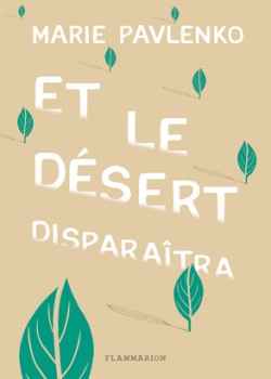 Couverture de Et le désert disparaîtra
