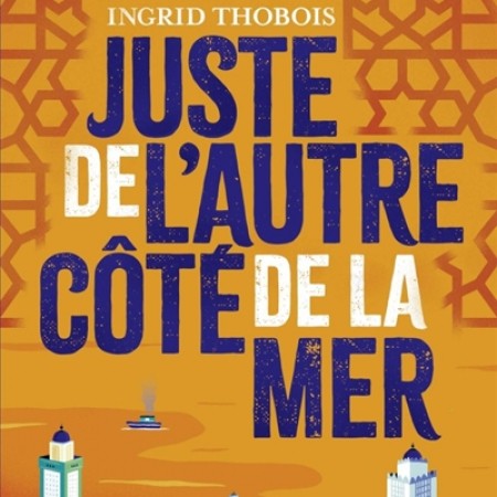 Juste de l'autre côté de la mer