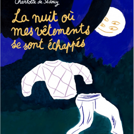 La nuit où mes vêtements se sont échappés