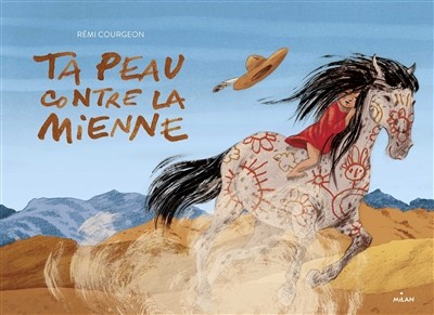 Ta peau contre la mienne - Rémi Courgeon (éditions Milan)